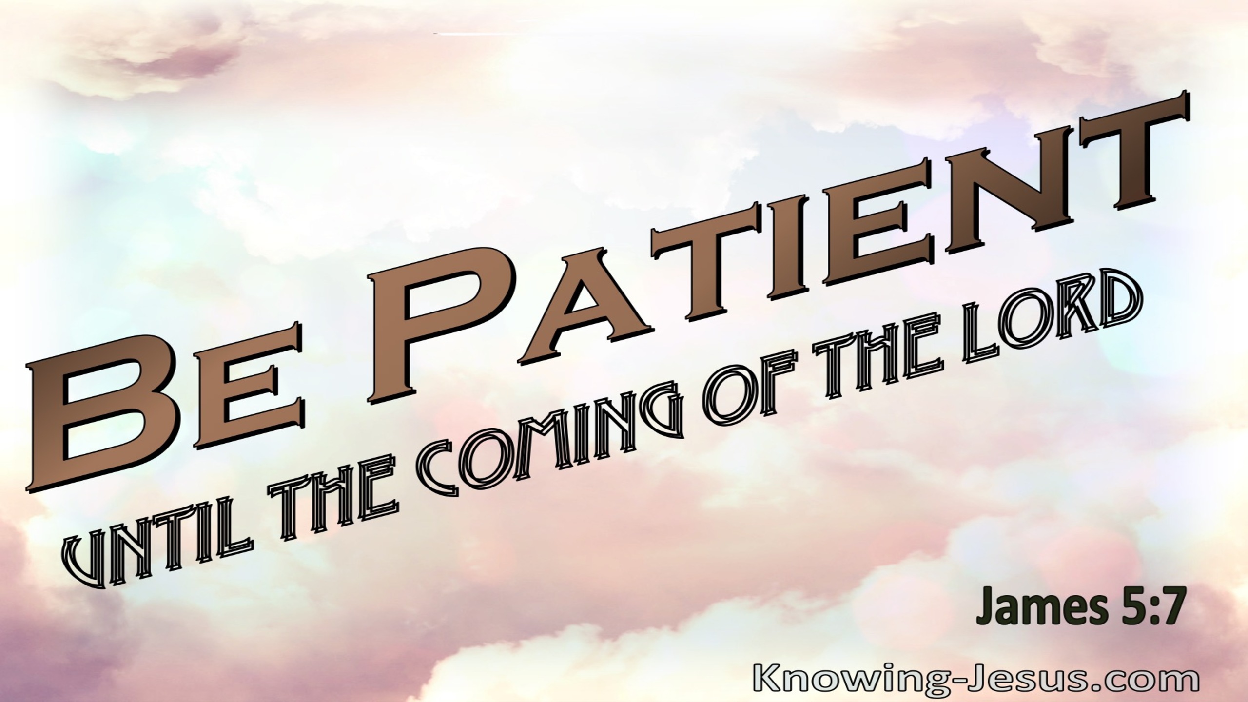 James 5:7 Be Patient Until The Coming Of The Lord (pink)